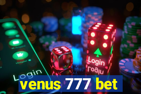 venus 777 bet